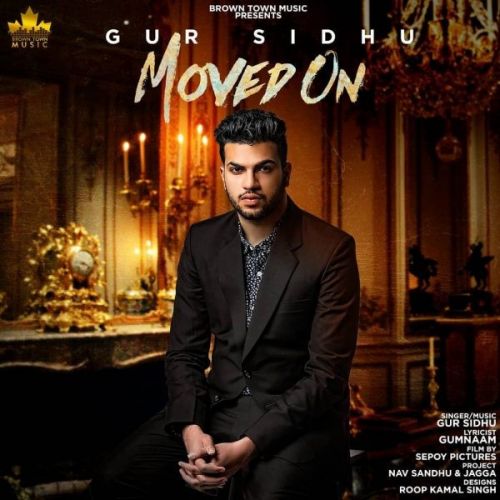 download Moved On Gur Sidhu mp3 song ringtone, Moved On Gur Sidhu full album download