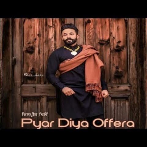 download Pyar Diya Offera Dilpreet Dhillon mp3 song ringtone, Pyar Diya Offera Dilpreet Dhillon full album download