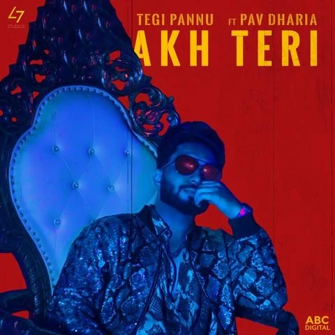 download Akh Teri Tegi Pannu, Pav Dharia mp3 song ringtone, Akh Teri Tegi Pannu, Pav Dharia full album download
