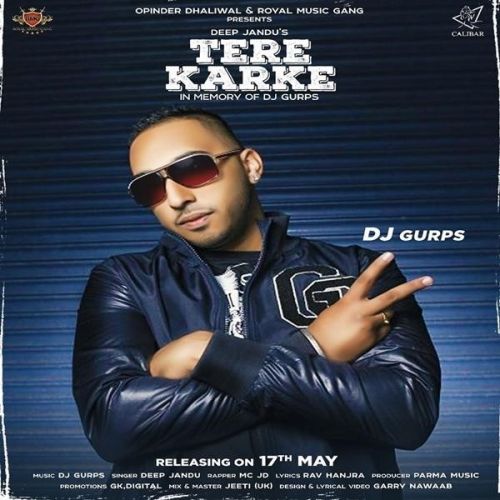 download Tere Karke Deep Jandu, MC JD mp3 song ringtone, Tere Karke Deep Jandu, MC JD full album download