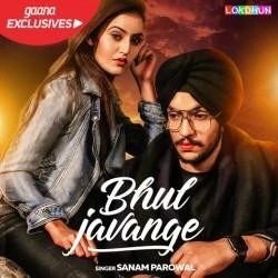 download Bhull Javange Sanam Parowal mp3 song ringtone, Bhull Javange Sanam Parowal full album download