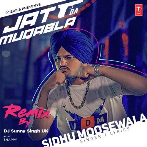 download Jatt Da Muqabla Remix DJ Sunny Singh UK, Sidhu Moose Wala mp3 song ringtone, Jatt Da Muqabla Remix DJ Sunny Singh UK, Sidhu Moose Wala full album download