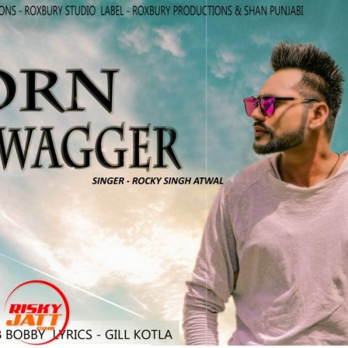 download Born Swagger Rocky Singh Atwal mp3 song ringtone, Born Swagger Rocky Singh Atwal full album download