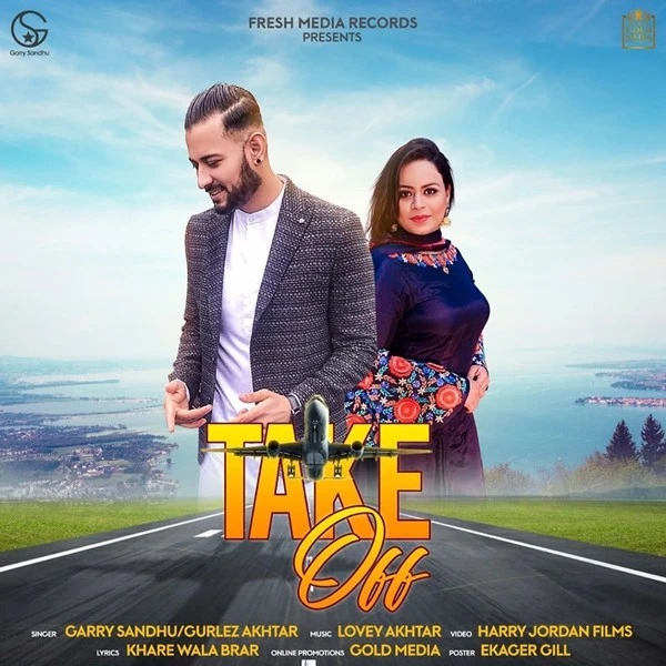 download Take Off Garry Sandhu, Gurlez Akhtar mp3 song ringtone, Take Off Garry Sandhu, Gurlez Akhtar full album download