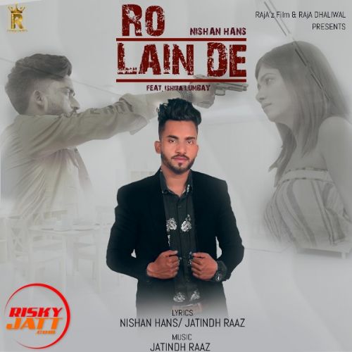 download Ro Lain De Nishan Hans mp3 song ringtone, Ro Lain De Nishan Hans full album download