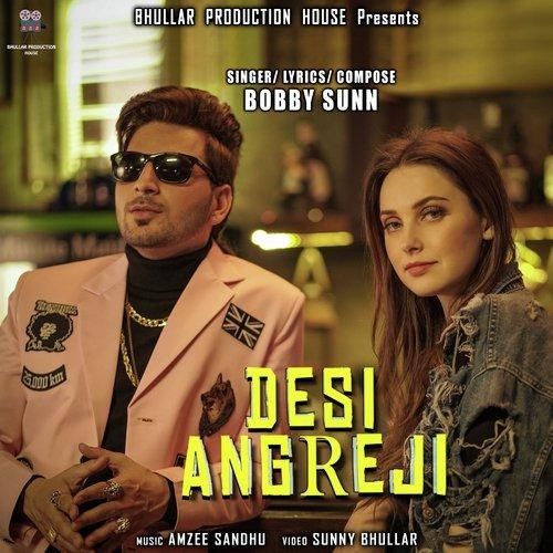 download Desi Angreji Bobby Sunn mp3 song ringtone, Desi Angreji Bobby Sunn full album download