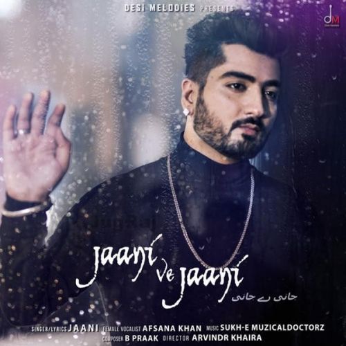 download Jaani Ve Jaani Afsaana Khan, Jaani mp3 song ringtone, Jaani Ve Jaani Afsaana Khan, Jaani full album download