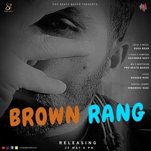 download Brown Rang Sukh Brar mp3 song ringtone, Brown Rang Sukh Brar full album download