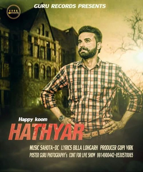 download Hathyar Happy Koom mp3 song ringtone, Hathyar Happy Koom full album download