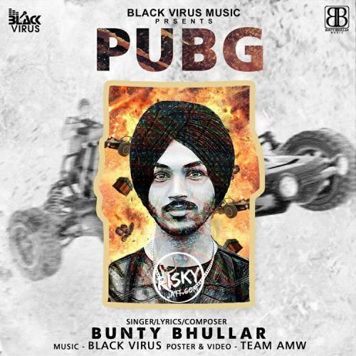 download Pubg Bunty Bhullar mp3 song ringtone, Pubg Bunty Bhullar full album download