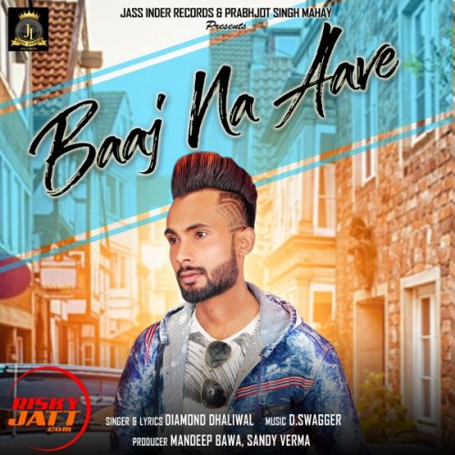 download Baaj na Aave Diamond Dhaliwal mp3 song ringtone, Baaj na Aave Diamond Dhaliwal full album download