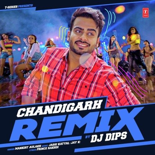 download Chandigarh Remix Dj Dips Mankirt Aulakh mp3 song ringtone, Chandigarh Remix Dj Dips Mankirt Aulakh full album download