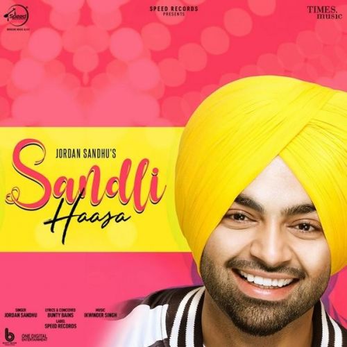 download Sandli Haasa Jordan Sandhu mp3 song ringtone, Sandli Haasa Jordan Sandhu full album download