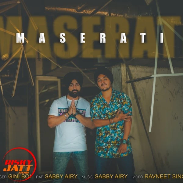 download Maserati Sabby Airy Sabby Airy, Giniboi mp3 song ringtone, Maserati Sabby Airy Sabby Airy, Giniboi full album download