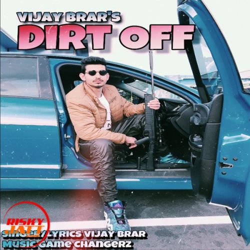 download Dirt Off Vijay Brar mp3 song ringtone, Dirt Off Vijay Brar full album download