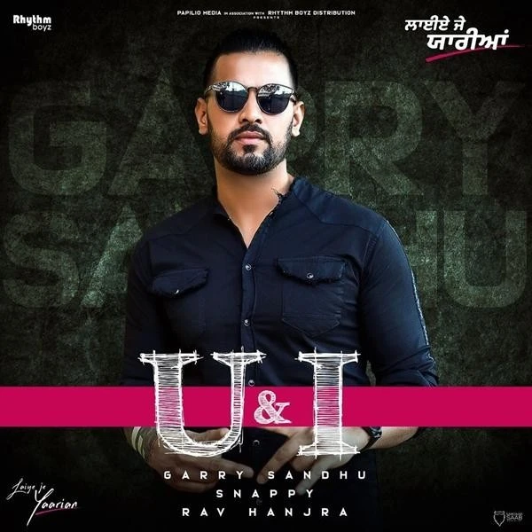 download U And I (Laiye Je Yaarian) Garry Sandhu mp3 song ringtone, U And I (Laiye Je Yaarian) Garry Sandhu full album download