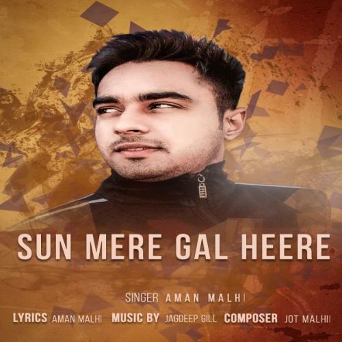 download Sun Meri Gal Heere Aman Malhi mp3 song ringtone, Sun Meri Gal Heere Aman Malhi full album download