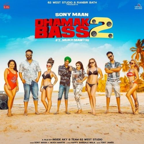 download Dhamak Bass 2 Sony Maan, Mukh Mantri mp3 song ringtone, Dhamak Bass 2 Sony Maan, Mukh Mantri full album download