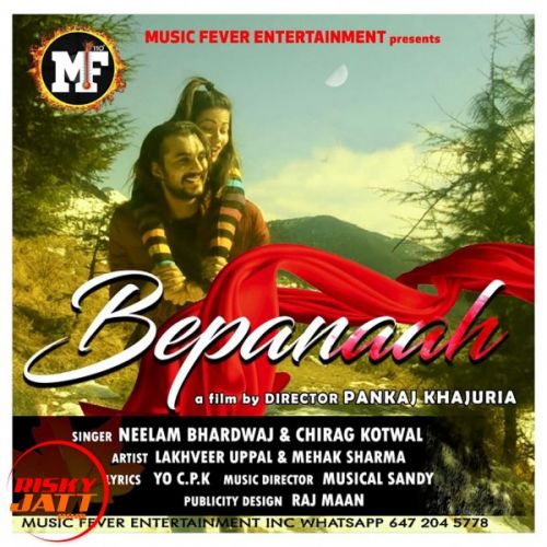 download Bepanaah Neelam Bhardwaj, Chirag Kotwal mp3 song ringtone, Bepanaah Neelam Bhardwaj, Chirag Kotwal full album download