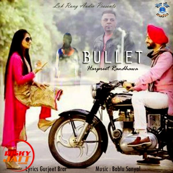download Bullet Harpreet Randhawa mp3 song ringtone, Bullet Harpreet Randhawa full album download