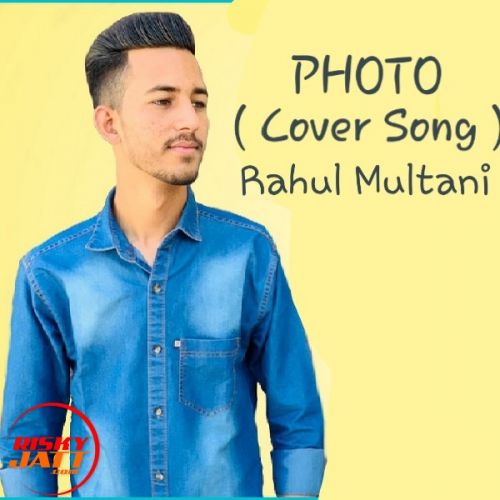 download Photo (Cover Song) Rahul Multani mp3 song ringtone, Photo (Cover Song) Rahul Multani full album download