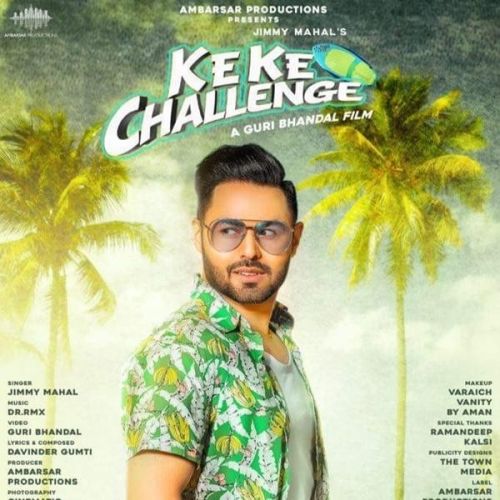 download Ke Ke Challenge Jimmy Mahal mp3 song ringtone, Ke Ke Challenge Jimmy Mahal full album download