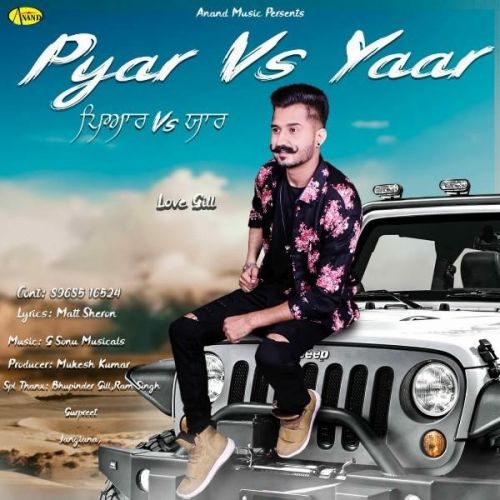 download Pyar vs Yaar Love Gill mp3 song ringtone, Pyar vs Yaar Love Gill full album download