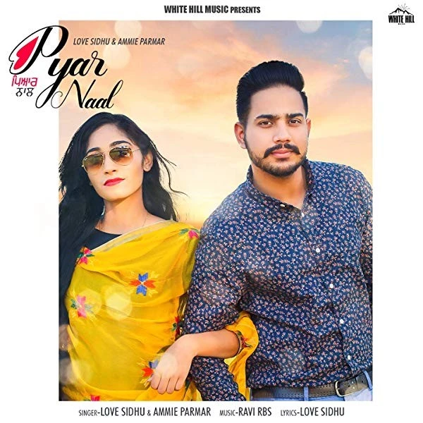 download Pyar Naal Love Sidhu, Ammie Parmar mp3 song ringtone, Pyar Naal Love Sidhu, Ammie Parmar full album download