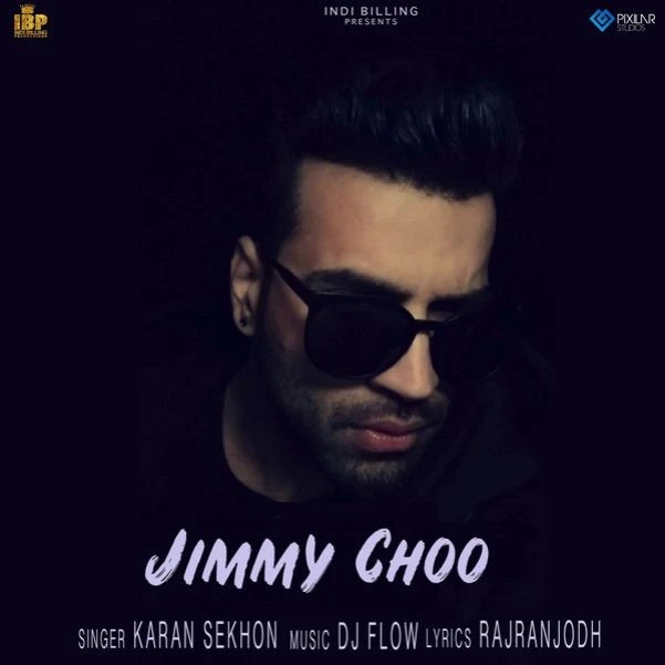 download Jimmy Choo Karan Sekhon mp3 song ringtone, Jimmy Choo Karan Sekhon full album download
