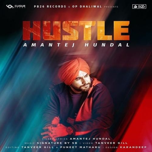 download Hustle Amantej Hundal mp3 song ringtone, Hustle Amantej Hundal full album download