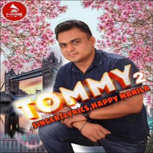 download Tommy 2 Happy Manila mp3 song ringtone, Tommy 2 Happy Manila full album download