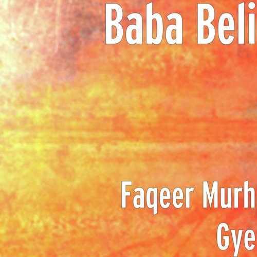 download Faqeer (Belipuna Live) Baba Beli mp3 song ringtone, Faqeer (Belipuna Live) Baba Beli full album download
