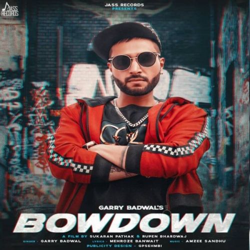 download Bowdown Garry Badwal mp3 song ringtone, Bowdown Garry Badwal full album download
