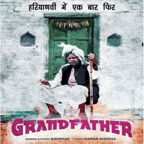 download Grand Father Badshah mp3 song ringtone, Grand Father Badshah full album download