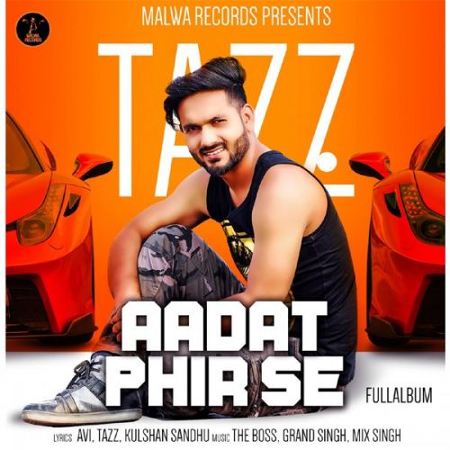 download Channa Tazz mp3 song ringtone, Aadat Phir Se Tazz full album download