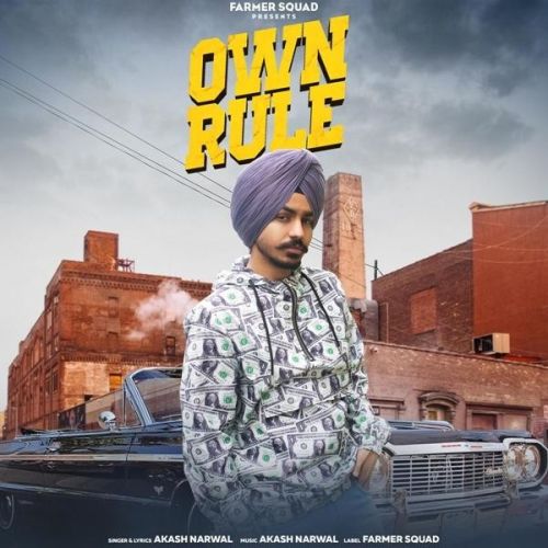 download Own Rule Akash Narwal mp3 song ringtone, Own Rule Akash Narwal full album download