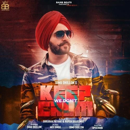 download We Dont Keep Calm Simu Dhillon mp3 song ringtone, We Dont Keep Calm Simu Dhillon full album download