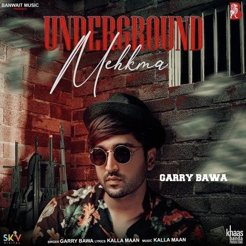 download Underground Mehkma Garry Bawa mp3 song ringtone, Underground Mehkma Garry Bawa full album download
