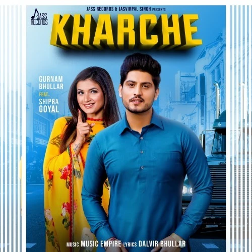 download Kharche Gurnam Bhullar, Shipra Goyal mp3 song ringtone, Kharche Gurnam Bhullar, Shipra Goyal full album download