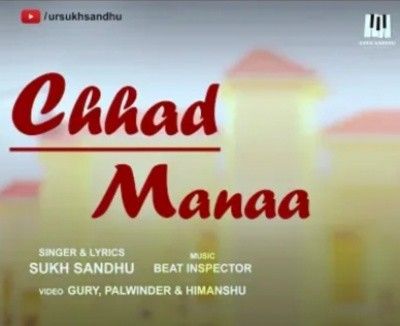 download Chhad Manaa Sukh Sandhu mp3 song ringtone, Chhad Manaa Sukh Sandhu full album download