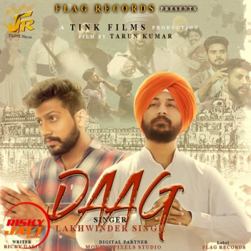 download Daag Lakhwinder Singh mp3 song ringtone, Daag Lakhwinder Singh full album download