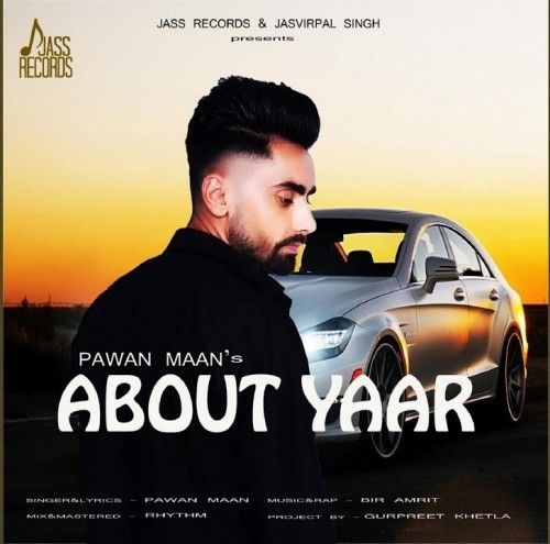download About Yaar Pawan Maan mp3 song ringtone, About Yaar Pawan Maan full album download
