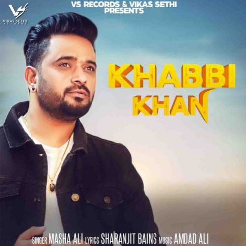 download Khabbi Khan Masha Ali mp3 song ringtone, Khabbi Khan Masha Ali full album download
