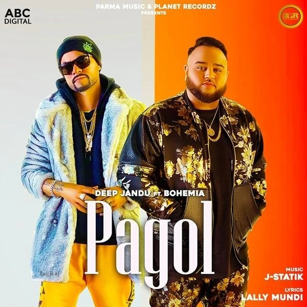 download Pagol Deep Jandu, Bohemia mp3 song ringtone, Pagol Deep Jandu, Bohemia full album download