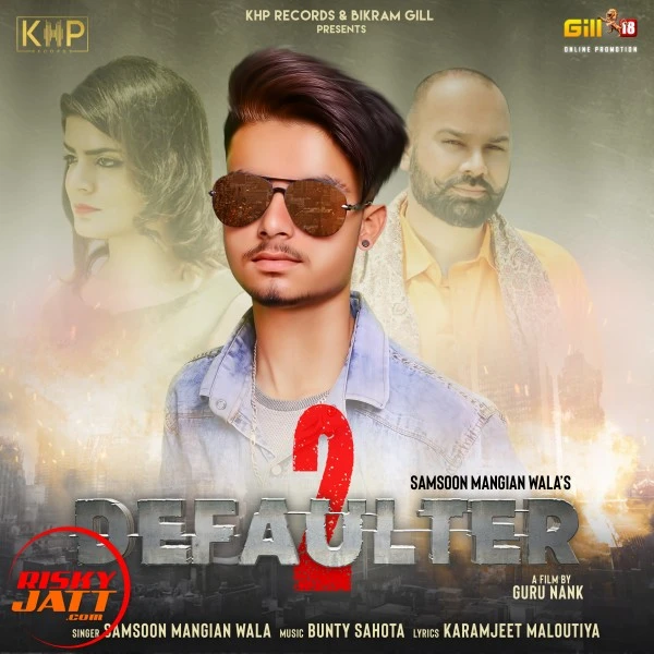 download Defaulter 2 Samsoon Mangian Wala mp3 song ringtone, Defaulter 2 Samsoon Mangian Wala full album download