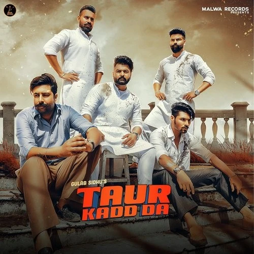 download Taur Kadd Da Gulab Sidhu mp3 song ringtone, Taur Kadd Da Gulab Sidhu full album download