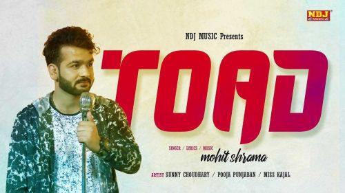 download Toad Mohit Sharma mp3 song ringtone, Toad Mohit Sharma full album download