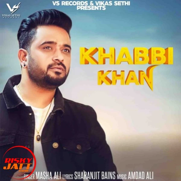 download Khabbi khan Masha Ali mp3 song ringtone, Khabbi khan Masha Ali full album download