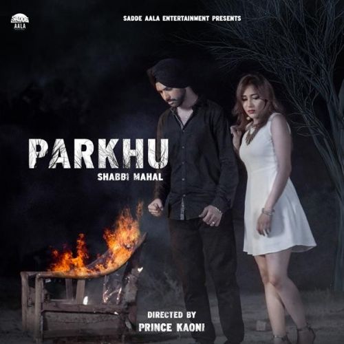 download Parkhu Shabbi Mahal mp3 song ringtone, Parkhu Shabbi Mahal full album download