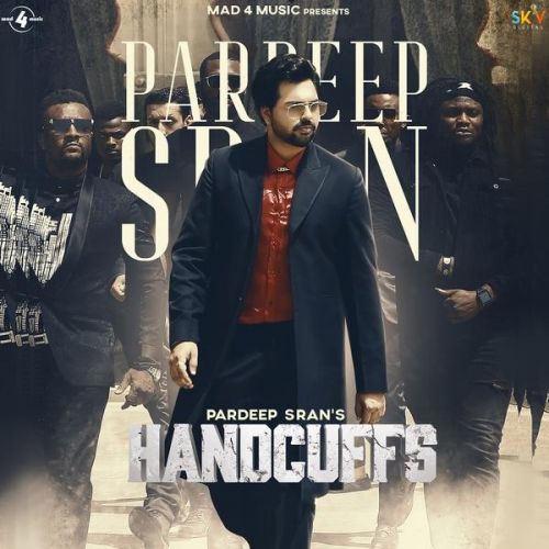 download Handcuffs Pardeep Sran mp3 song ringtone, Handcuffs Pardeep Sran full album download